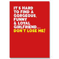 Loyal Girlfriend Don't Loose Me Card